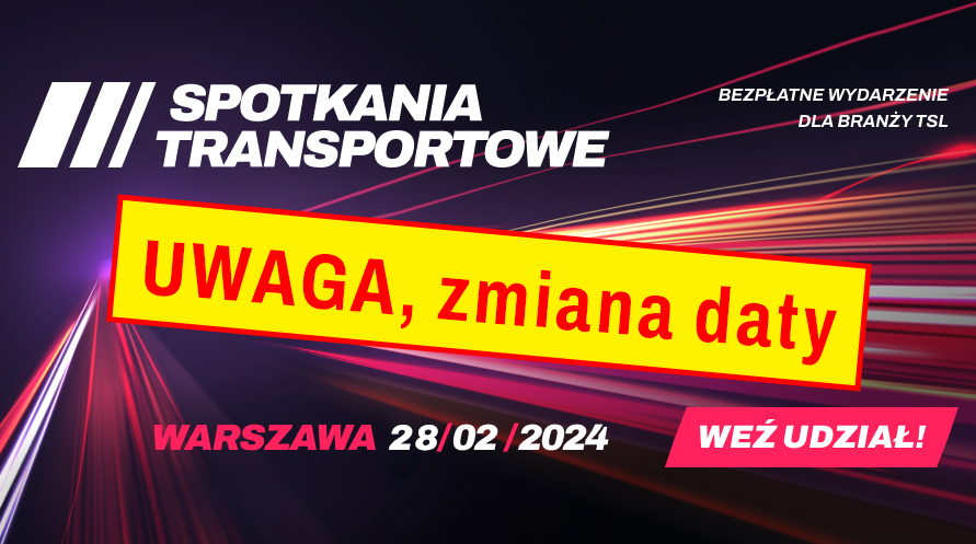 UWAGA! Zmiana terminu Spotkań Transportowych w Warszawie